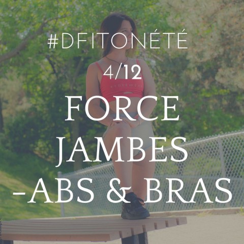 DFITONETE 4 Force Jambes - Bras - abs 