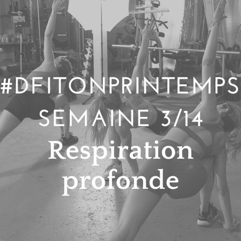 DFITONPRINTEMPS 3 Respiration profonde
