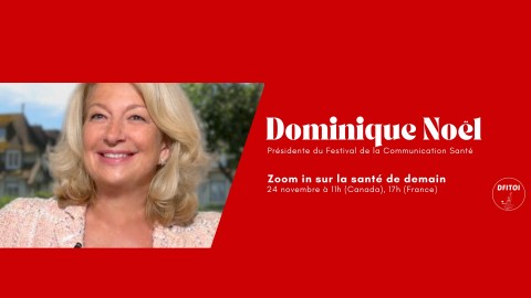 Rencontre avec Dominique, présidente du Festival de la Communication Santé