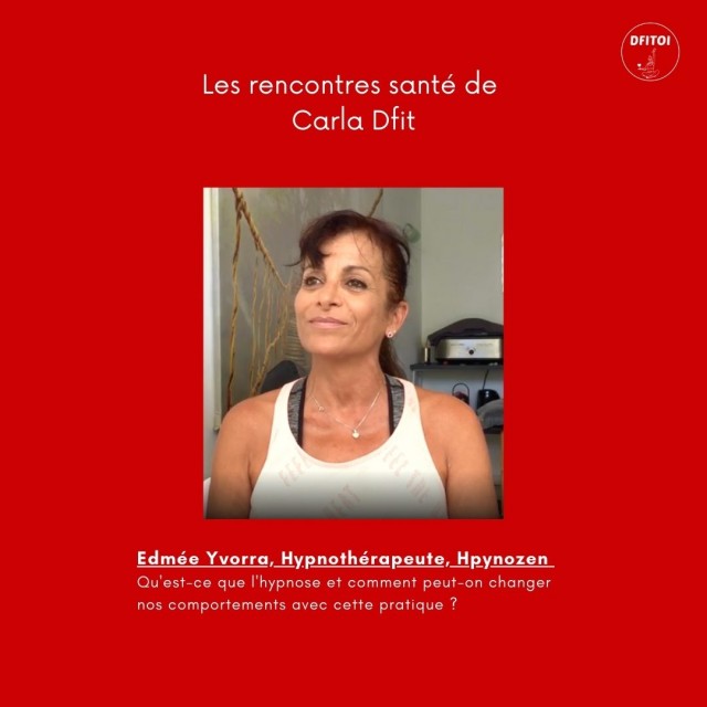 3/15 Rencontre avec Edmee YVORRA, Hypnothérapeute  